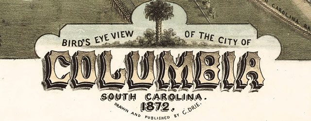 Drie's map of Columbia, South Carolina (1872) wide thumbnail image Drie's map of Columbia, South Carolina (1872) wide thumbnail image